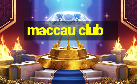 maccau club