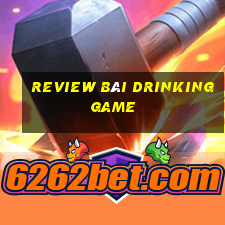 review bài drinking game