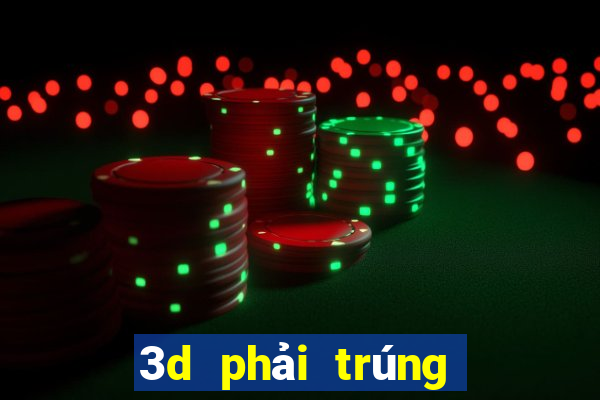 3d phải trúng tuyển trực tiếp