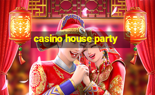 casino house party