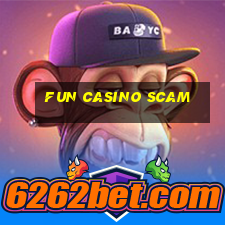 fun casino scam