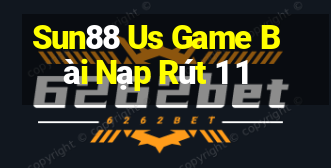 Sun88 Us Game Bài Nạp Rút 1 1