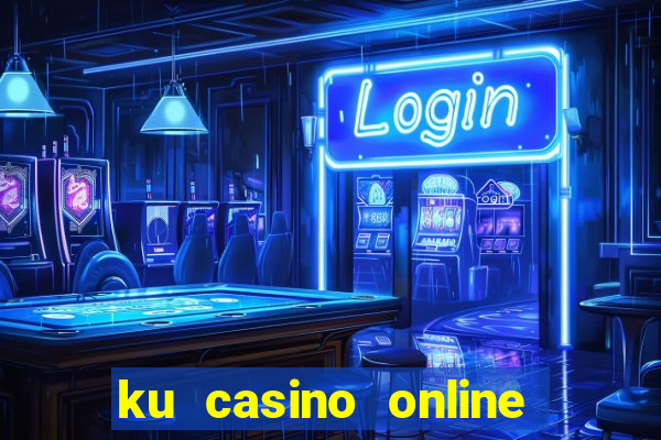 ku casino online k99 uy tín