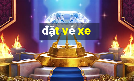 đặt vé xe