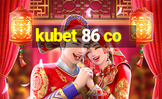 kubet 86 co