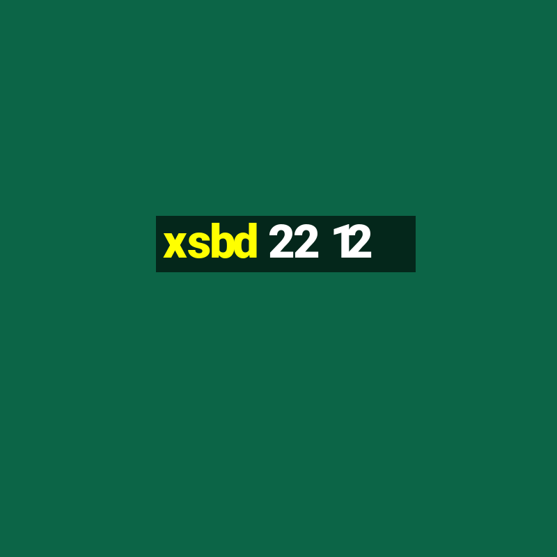 xsbd 22 12