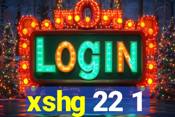 xshg 22 1