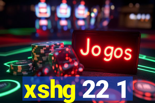 xshg 22 1