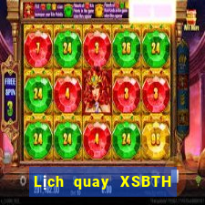 Lịch quay XSBTH Thứ 2