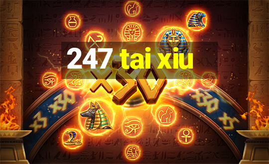 247 tai xiu