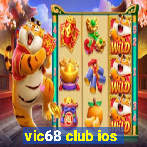 vic68 club ios