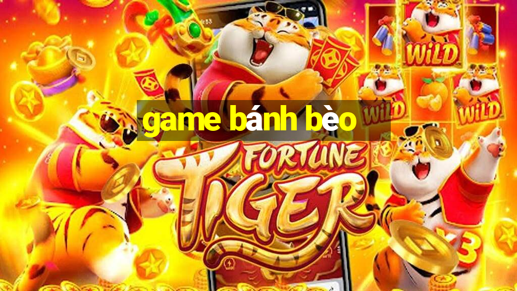 game bánh bèo