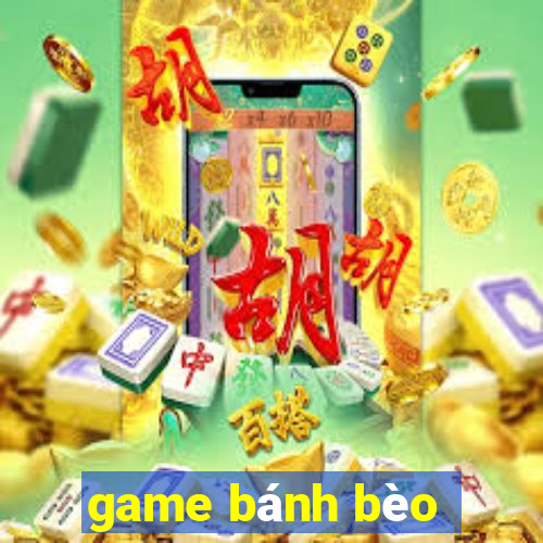 game bánh bèo