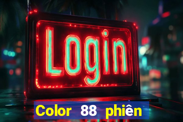 Color 88 phiên bản mới nhất