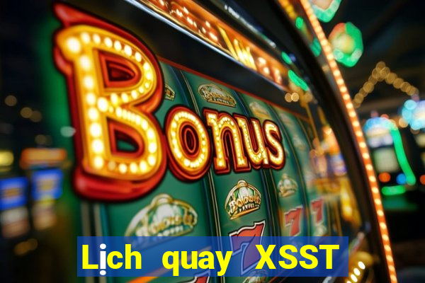 Lịch quay XSST ngày 20