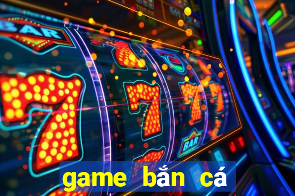 game bắn cá đổi thưởng thẻ cào