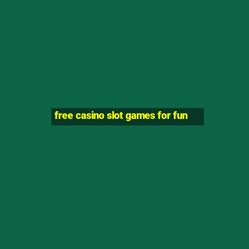 free casino slot games for fun