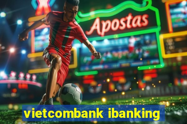 vietcombank ibanking