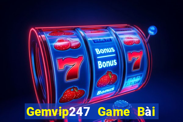 Gemvip247 Game Bài Trực Tuyến