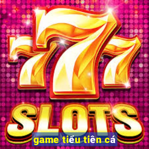 game tiểu tiên cá