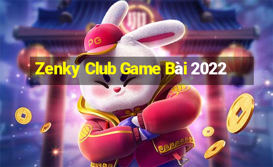 Zenky Club Game Bài 2022