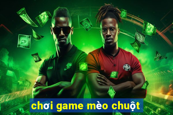 chơi game mèo chuột