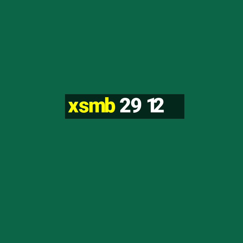 xsmb 29 12