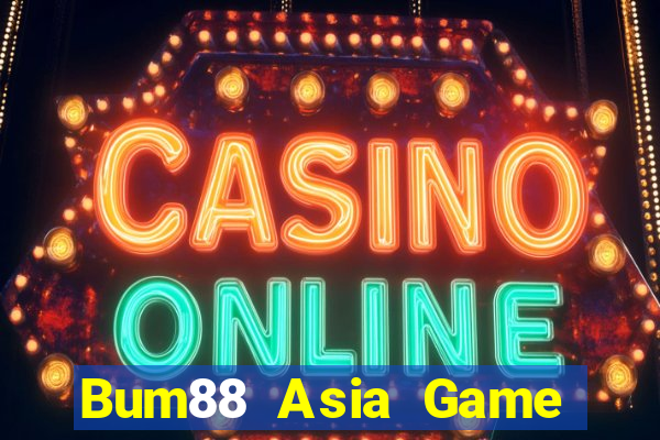 Bum88 Asia Game Bài Quay Hũ