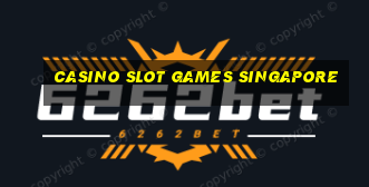 casino slot games singapore