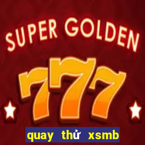 quay thử xsmb thần tài