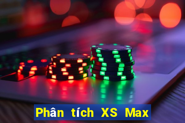 Phân tích XS Max 4D ngày 19