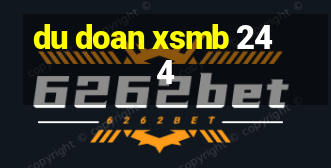 du doan xsmb 24 4