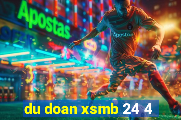 du doan xsmb 24 4