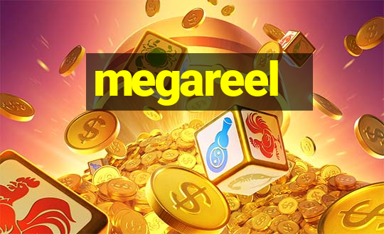 megareel