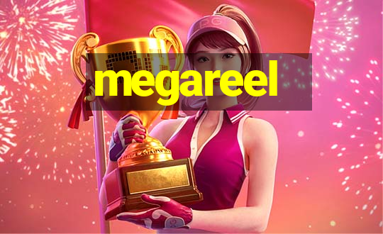 megareel