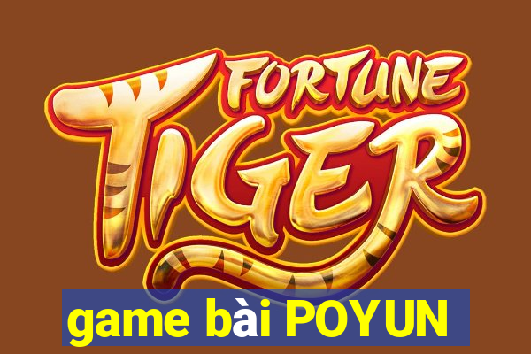 game bài POYUN