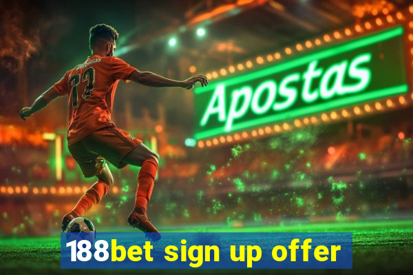 188bet sign up offer