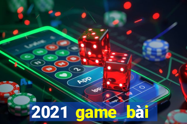 2021 game bài tướng tặng tiền