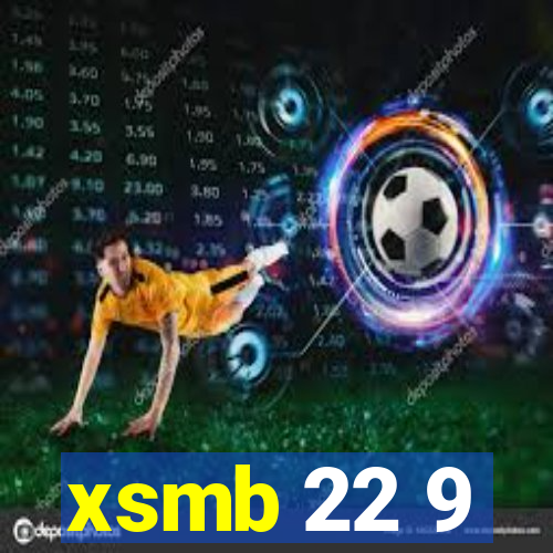 xsmb 22 9