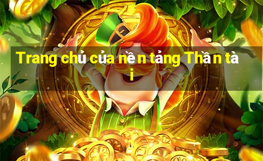 Trang chủ của nền tảng Thần tài