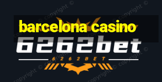 barcelona casino