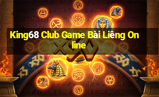 King68 Club Game Bài Liêng Online