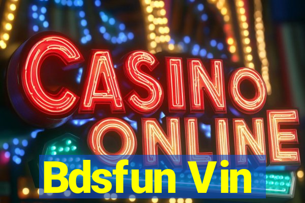 Bdsfun Vin