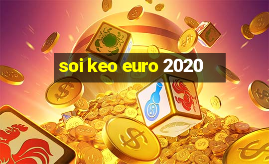 soi keo euro 2020