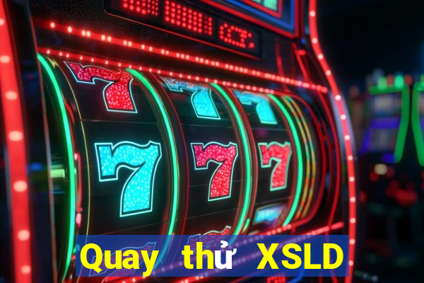 Quay thử XSLD ngày 13