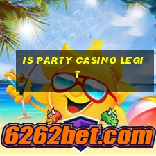 is party casino legit