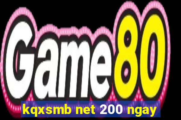 kqxsmb net 200 ngay