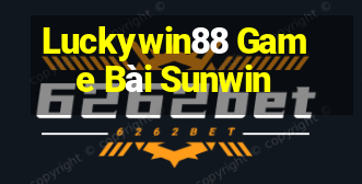 Luckywin88 Game Bài Sunwin