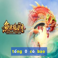 tổng 0 có bao nhiêu số