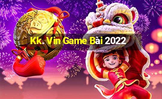 Kk. Vin Game Bài 2022